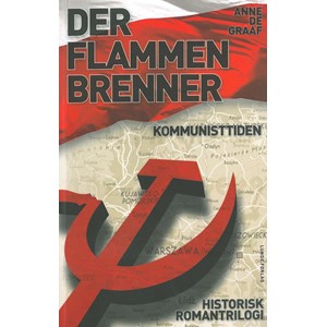 de Graaf: Der flammen brenner - Historisk romantrilogi 2
